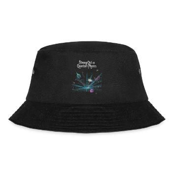 Strung Out on Quantum Physics Design - Bucket Hat - black - Front - Lela (165cm)