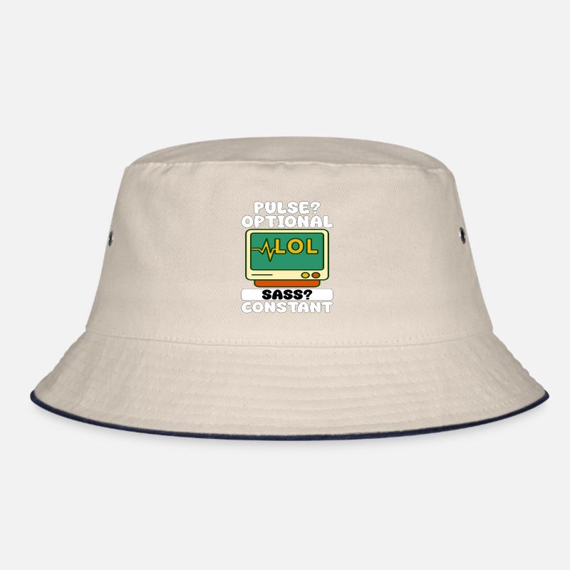 PULSE? OPTIONAL, SASS? CONSTANT - NURSE GIFT Bucket Hat