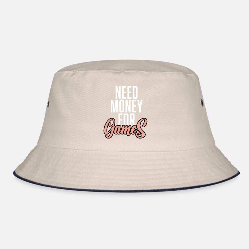 Need Money For Games Bucket Hat