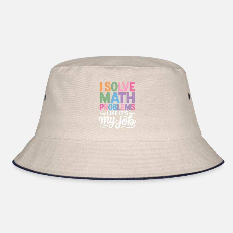 I Solve Math Problems Like a Pro - Bucket Hat
