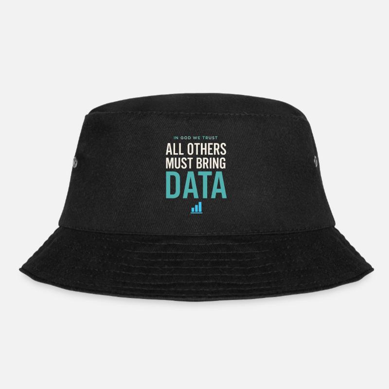 We trust in God All others must have data l - Bucket Hat - black