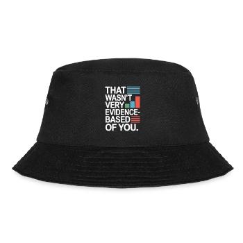 That Wasn't Evidence-Based Medizin Labor Nerd Arzt - Bucket Hat - Schwarz - Vorne - Lela (165cm)