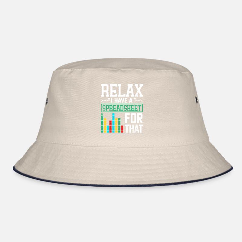 Relax, Ich Habe Eine Spreadsheet Bucket Hat
