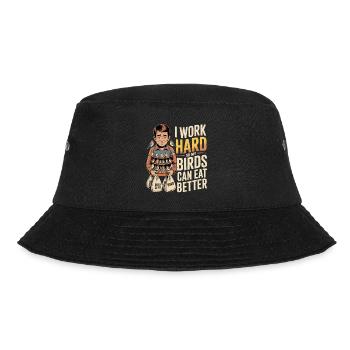 Schaffe hart, damit Vögel besser essen - Bucket Hat - Schwarz - Vorne - Lela (165cm)
