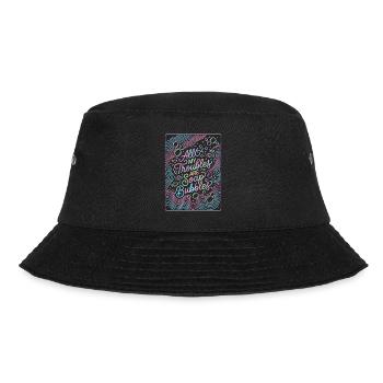 All My Troubles Are Soap Bubbles - Bucket Hat - Schwarz - Vorne - Lela (165cm)