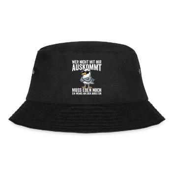 Wer Nicht Mit Mir Auskommt muss Eben Nnoch Ein  - Bucket Hat - Schwarz - Vorne - Lela (165cm)
