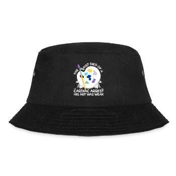 Funny Art Painter Died Of A Cardiac Arrest Drawing - Bucket Hat - Schwarz - Vorne