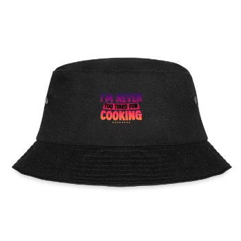 I'm Never Too Tired For Cooking 2 - Bucket Hat - black - Front - Lela (165cm)