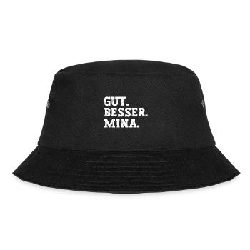 Gut Besser Mina Lustiger Spruch Name Mina - Bucket Hat - Schwarz - Vorne - Lela (165cm)