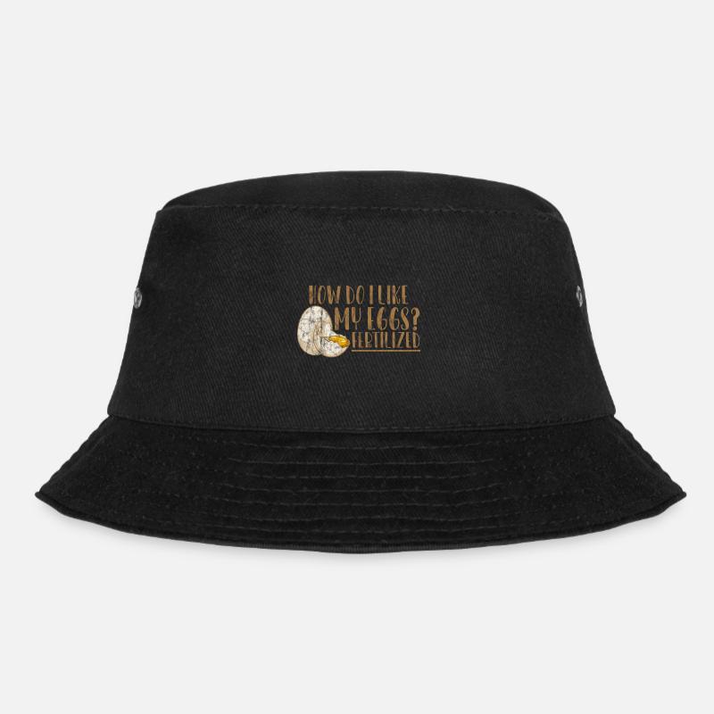 How Do I Like My Eggs, Fertilized 3 - Bucket Hat - black