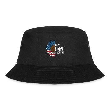 Free Because of Their Sacrifice Proud Patriotic - Bucket Hat - black - Front - Lela (165cm)