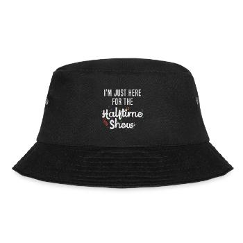Ich bin nur wegen der Halbzeitshow hier - Bucket Hat - Schwarz - Vorne - Lela (165cm)