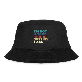 I'm Not Angry This Is Just My Face Funny - Bucket Hat - black - Front - Lela (165cm)