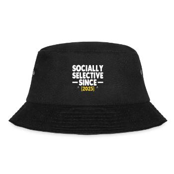 Socially Selective Since 2025 Sayings - Bucket Hat - black - Front - Lela (165cm)