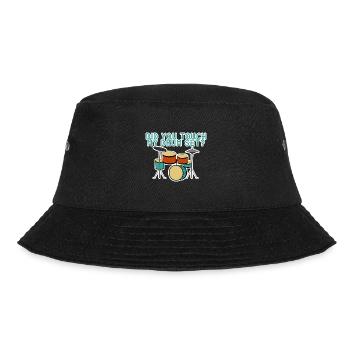 Did You Touch My Drum Set 4 - Bucket Hat - black - Front - Lela (165cm)
