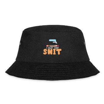 I Quit That Shit Funny Non-Smoking Nicotine Awareness - Bucket Hat - black - Front - Lela (165cm)