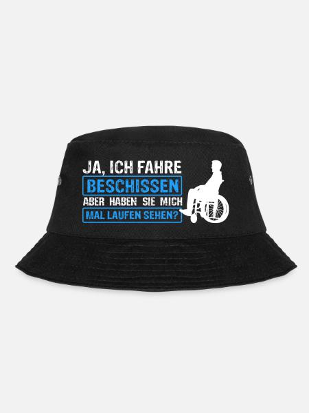 Rollstuhlfahrer Rollstuhl Spruch Geschenkidee Roll - Bucket Hat - Schwarz