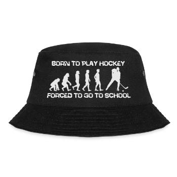 Born To Play Hockey Forced To Go To School - Bucket Hat - black - Front - Lela (165cm)