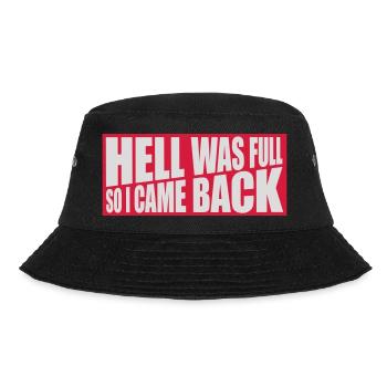 hell was full Zitat - Bucket Hat - Schwarz - Vorne - Lela (165cm)