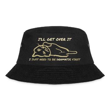 Ich muss nur dramatisch sein - Bucket Hat - Schwarz - Vorne - Lela (165cm)