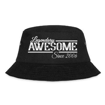 Legendary and Awesome since 2006 - Bucket Hat - black - Front - Lela (165cm)