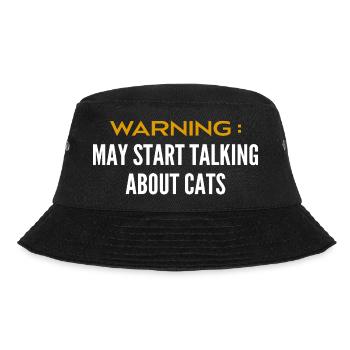 Be careful can talk about cats - Bucket Hat - black - Front - Lela (165cm)