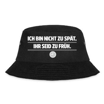 Not too late – you are too early - Bucket Hat - black - Front - Lela (165cm)