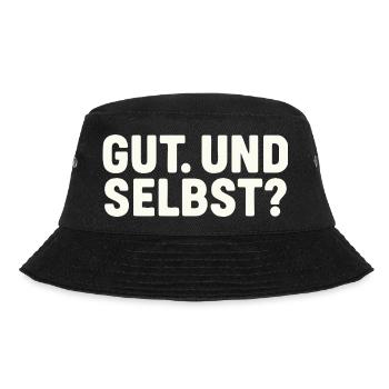 GUT. UND SELBST? - Bucket Hat - Schwarz - Vorne - Lela (165cm)