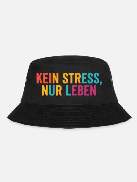 Kein Stress, einfach leben - Bucket Hat - Schwarz
