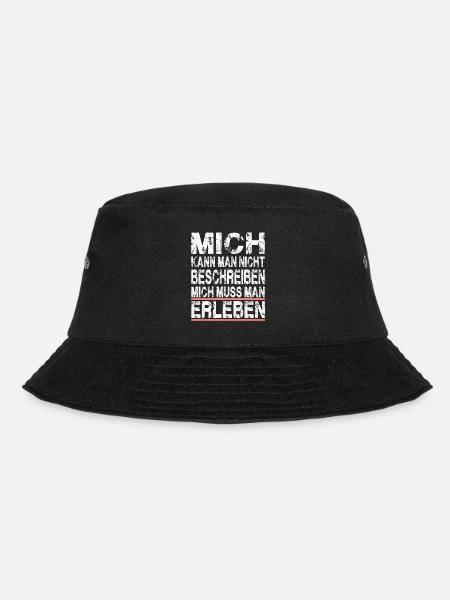 Mich kann man nicht beschreiben mich muss man - Bucket Hat - Schwarz