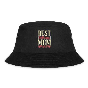 Beste Geburtstags Mama Aller Zeiten Geburtstag - Bucket Hat - Schwarz - Vorne - Lela (165cm)