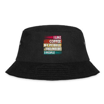 I like Coffee my Pitbull and maybe 3 People - Bucket Hat - black - Front - Lela (165cm)