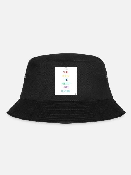 Es wird nie perfekt sein, damit es funktioniert - Bucket Hat - Schwarz