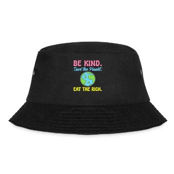 Be Kind Save The Planet Eat The Rich Ecologist - Bucket Hat - black - Front - Lela (165cm)