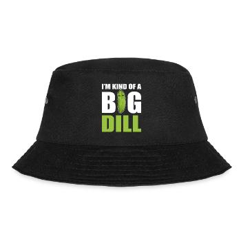 I'm Kind Of Big Dill Comedian - Bucket Hat - black - Front - Lela (165cm)