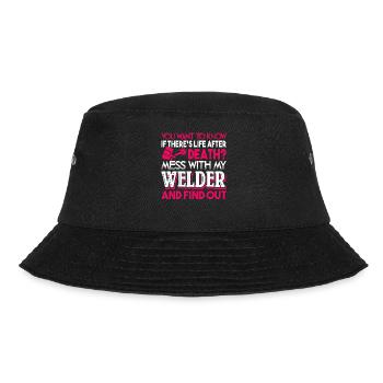 Welder Never Mess With Welder - Bucket Hat - black - Front - Lela (165cm)
