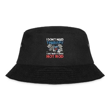 I Don't Need Therapy I Just Need To Drive Hot Rod - Bucket Hat - Schwarz - Vorne - Lela (165cm)