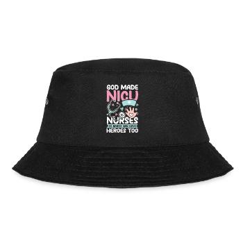 God Made Nicu Nurses Babies Can Have Heroes Too - Bucket Hat - Schwarz - Vorne - Lela (165cm)