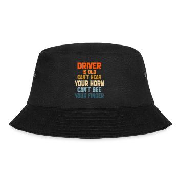 Driver is Old Can't Hear Your Horn retro vintage - Bucket Hat - black - Front - Lela (165cm)