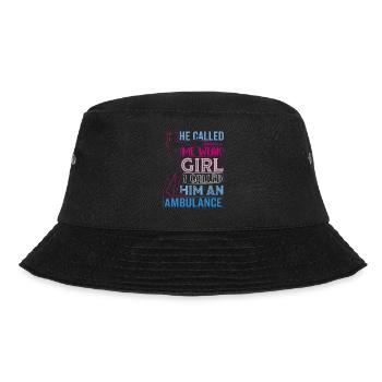 He called me weak Girl I called him an ambulance - Bucket Hat - black - Front - Lela (165cm)