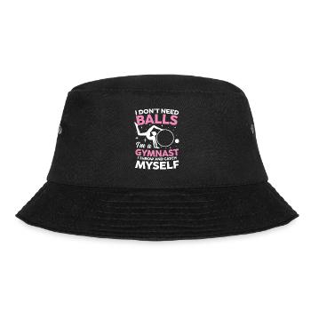 I Don't Need Balls I'm Gymnast Throw Catch Myself - Bucket Hat - Schwarz - Vorne - Lela (165cm)