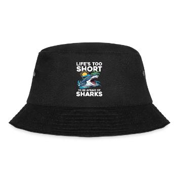 Life's Too Short To Be Afraid Of Sharks - Bucket Hat - Schwarz - Vorne - Lela (165cm)