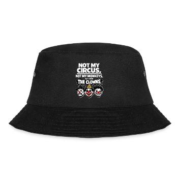 Not My Circus Not My Monkey Statement - Bucket Hat - black - Front - Lela (165cm)