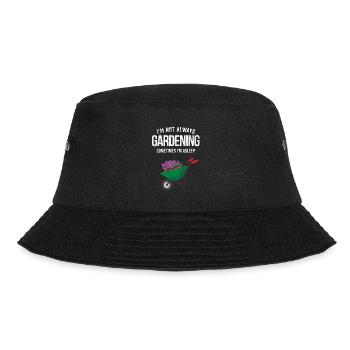 Herren Gärtner Geschenk Ich bin nicht immer Gärtner - Bucket Hat - Schwarz - Vorne - Lela (165cm)