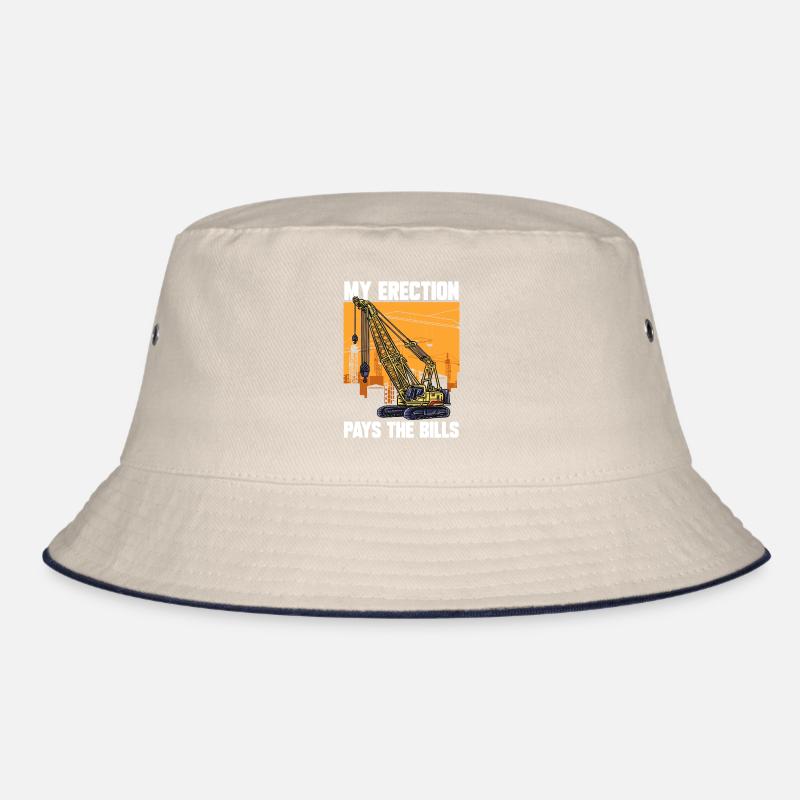 My Erection Pays The Bills Kran Kranführer Bucket Hat