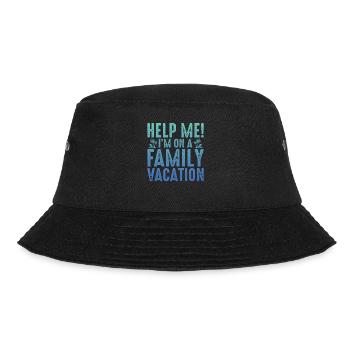 Help, I'm on a family vacation - Bucket Hat - black - Front - Lela (165cm)