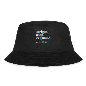 Stop Regulating and Listening Teacher - Bucket Hat - black - Front - Lela (165cm)