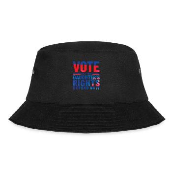 Stimmen Sie Wie Die Rechte Ihrer Tochter Ab, Hängt - Bucket Hat - Schwarz - Vorne - Lela (165cm)