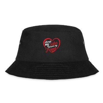 Always my Sister forever my friend - Bucket Hat - black - Front - Lela (165cm)