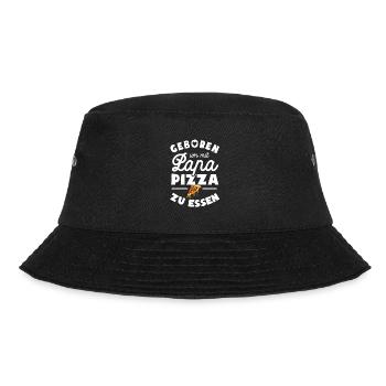 Geboren um mit Papa Pizza zu essen - Bucket Hat - Schwarz - Vorne - Lela (165cm)